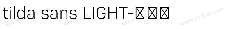 tilda sans LIGHT字体转换